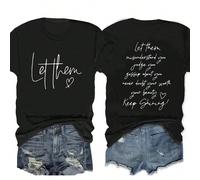 T-shirt femme à manches courtes d'été avec slogan et imprimé en forme de cœur "Laissez-les vous mal comprendre, vous juger, dire du mal de vous. Ne doutez jamais de votre valeur, de votre beauté. Cont