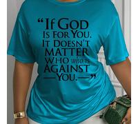 T-shirt femme à manches courtes pour le printemps et l'été, version combinée, col rond, imprimé avec le texte "Si Dieu vous soutient, peu importe qui s'y oppose", grande taille 0XL,1XL,2XL,3XL,4XLTiss