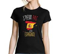 T-Shirt Femme Je Peux Pas J'Ai Espagnol