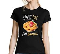 T-Shirt Femme Je Peux Pas J'Ai gaufres