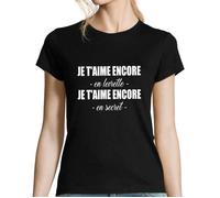 T-Shirt Femme - Je t'aime Encore - Col Rond - Manches Courtes - Coton Noir S