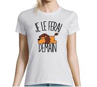 T-shirt Femme - Lion - Je le ferai demain - Col rond - Manches courtes - Coton blanc S