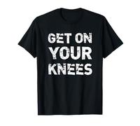 T-shirt fétichiste Get On Your Knees BDSM Dominant Master Kink T-Shirt