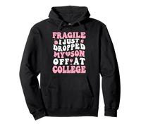 T-Shirt Fragile I Just Dropped My Son Off at College pour Maman Sweat à Capuche