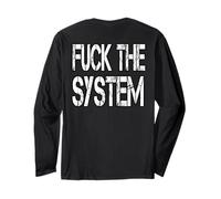 T-Shirt Fuck The System Manche Longue