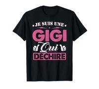 T-shirt Gigi qui Déchire Cadeau Gigi Fete des Meres T-Shirt
