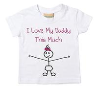 T-shirt "Girls I Love My Daddy This Much" pour bébés, petits enfants disponible en tailles 0-6 mois jusqu'à 14-15 ans blanc blanc 6-12 mois