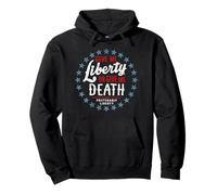 T-Shirt « Give Me Liberty Or Give Me Death Preferably Liberty » Sweat à Capuche
