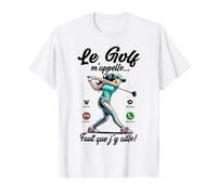T Shirt Golf Femme Golfeur Fille Golfeuse Le Golf m'appelle T-Shirt