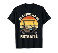 T Shirt Golf homme Golfeur Humour Mon Véhicule de Retraité T-Shirt