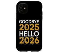T-Shirt Goodbye 2025 Hello 2026 Nouvel an 2026 Coque pour iPhone 11