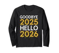 T-Shirt Goodbye 2025 Hello 2026 Nouvel an 2026 Manche Longue
