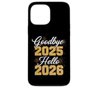 T-Shirt Goodbye 2025 Hello 2026 Nouvel an 26 Coque pour iPhone 13 Pro Max