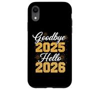 T-Shirt Goodbye 2025 Hello 2026 Nouvel an 26 Coque pour iPhone XR