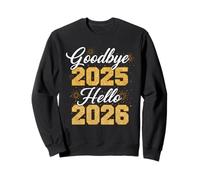 T-Shirt Goodbye 2025 Hello 2026 Nouvel an 26 Sweatshirt