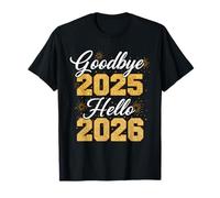 T-Shirt Goodbye 2025 Hello 2026 Nouvel an 26 T-Shirt