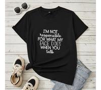 T-shirt graphique avec slogan plus, "JE NE SUIS PAS RESPONSABLE DE CE QUE MON VISAGE FAIT QUAND VOUS PARLEZ", été 0XL,1XL,2XL,3XL,4XLSloganTissu tricoté