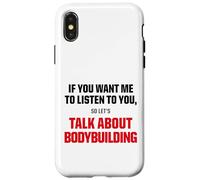 T-Shirt Graphique I Only Want to Talk About Bodybuilding Sports Coque pour iPhone X/XS