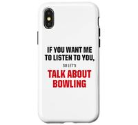 T-Shirt Graphique I Only Want to Talk About Bowling Sports Coque pour iPhone X/XS