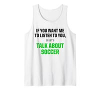 T-Shirt Graphique « I Only Want to Talk About Football » Débardeur