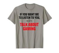 T-Shirt Graphique « I Only Want to Talk About Gaming » T-Shirt