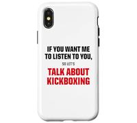 T-Shirt Graphique I Only Want to Talk About Kickboxing Sports Coque pour iPhone X/XS