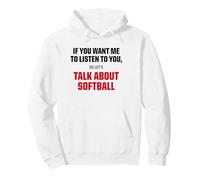 T-Shirt Graphique « I Only Want to Talk About Softball » Sweat à Capuche