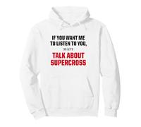 T-Shirt Graphique « I Only Want to Talk About Supercross Motorsport » Sweat à Capuche