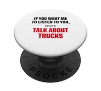 T-Shirt Graphique « I Only Want to Talk About Trucks » PopSockets PopGrip Adhésif