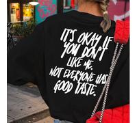 T-shirt graphique pour femmes "Je me fiche que vous ne m'aimiez pas", coupe régulière, t-shirt à slogan drôle, "Tout le monde n'a pas bon goût" Top décontracté à col rond sarcastique, noir, été L,M,S,