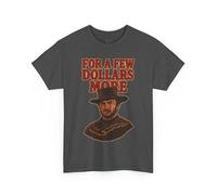 T-shirt graphique western vintage, pour quelques dollars de plus - Chemise de cowboy, design rétro emblématique, vêtements de film occidental, gris foncé, 4XL