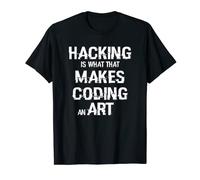 T-shirt Hacking makes coding an art - Hacking Hacker Coder T-Shirt