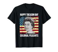 T-Shirt Happy Treason Day Ungrateful Colonial Peasants T-Shirt
