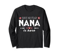 T-Shirt « Have No Fear Nana is Here » Manche Longue