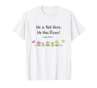 T-Shirt « He is Not Here ; He Has Risen » T-Shirt