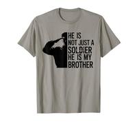 T-shirt « He Is Not Just A Soldier He Is My Brother » T-Shirt