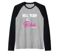 T-Shirt « Hell Yeah! The Bitch is Back » Manche Raglan
