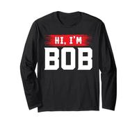 T-Shirt « Hi I'm Bob » pour Homme et Femme Robert Manche Longue