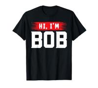 T-Shirt « Hi I'm Bob » pour Homme et Femme Robert T-Shirt