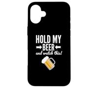 T-Shirt « Hold My Beer and Watch This Funny Drinking Game » Coque pour iPhone 16 Plus
