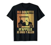 T-Shirt Homme Golf drole Golfeur Ma Golfette m'appelle Golf T-Shirt