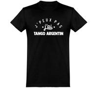 T Shirt Homme j'peux Pas J'Ai Tango Argentin | Imprimé en France, Cadeau fête des pères Homme Humour Papa Anniversaire Original Rigolo Humoristique (S,Black)