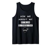 T-shirt humoristique « Ask Me About My Ninja Disguise » Débardeur