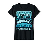 T-shirt humoristique avec citation « Nobody Told Me » avec oreilles de mari T-Shirt