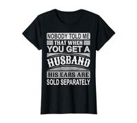 T-shirt humoristique avec citation « Nobody Told Me » avec oreilles de mari T-Shirt