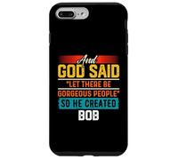 T-shirt humoristique avec inscription « And God Said So He Created Bob » Coque pour iPhone 7 Plus/8 Plus