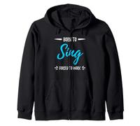 T-Shirt Humoristique avec Inscription « Born to Sing » Sweat à Capuche
