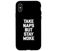 T-shirt humoristique avec inscription humoristique « Take Naps But Stay Woke » Coque pour iPhone X/XS