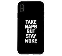 T-shirt humoristique avec inscription humoristique « Take Naps But Stay Woke » Coque pour iPhone XS Max