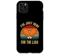 T-Shirt Humoristique avec Inscription « I'm Just Here for The Legs » pour Hommes, Femmes, Enfants Coque pour iPhone 11 Pro Max